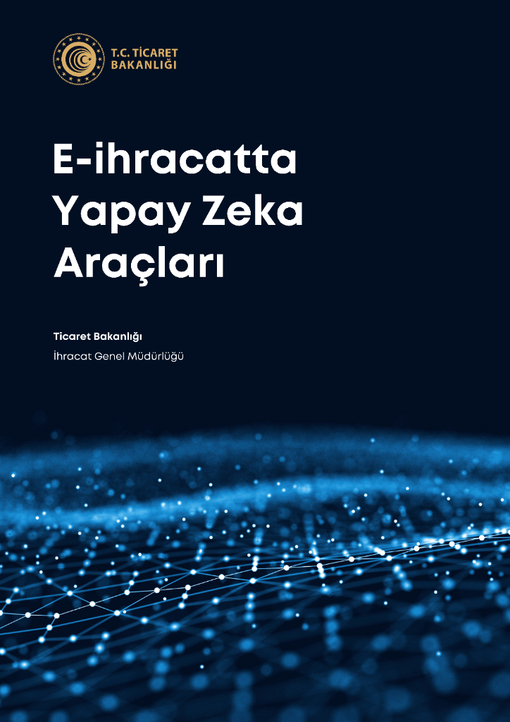 E-ihracatta Yapay Zeka Araçları Kılavuzu